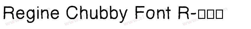 Regine Chubby Font R字体转换